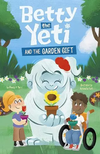 Betty the Yeti and the Garden Gift cover