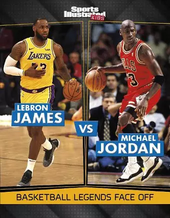 LeBron James vs Michael Jordan cover