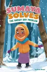 Sumaya Solves the Snowy Day Problem cover