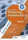 Key Stage 3 Mastering Mathematics Extend Practice Book 3 cover