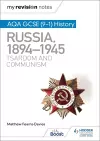 My Revision Notes: AQA GCSE (9–1) History: Russia, 1894–1945: Tsardom and communism cover