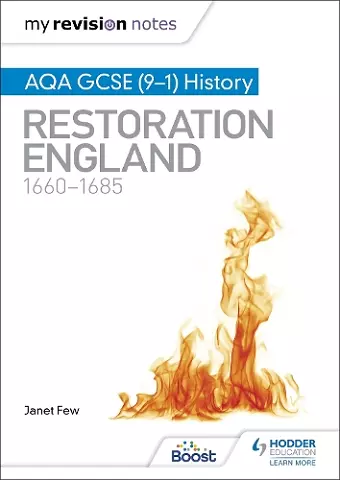 My Revision Notes: AQA GCSE (9–1) History: Restoration England, 1660–1685 cover