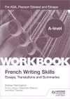 A-level French Writing Skills: Essays, Translations and Summaries cover