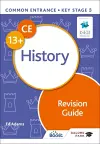 Common Entrance 13+ History Revision Guide cover