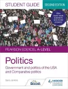 Pearson Edexcel A-level Politics Student Guide 2: Government and Politics of the USA and Comparative Politics Second Edition cover