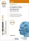 My Revision Notes: OCR GCSE (9-1) Computer Science, Third Edition cover