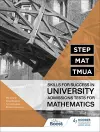STEP, MAT, TMUA: Skills for success in University Admissions Tests for Mathematics cover