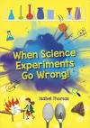 Reading Planet: Astro – When Science Experiments Go Wrong! - Earth/White band cover