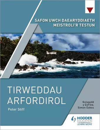 Safon Uwch Daearyddiaeth Meistroli'r Testun: Tirweddau Arfordirol cover