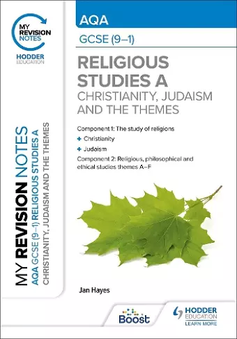 My Revision Notes: AQA GCSE (9-1) Religious Studies Specification A Christianity, Judaism and the Religious, Philosophical and Ethical Themes cover