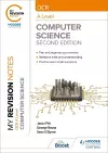 My Revision Notes: OCR A Level Computer Science: Second Edition cover
