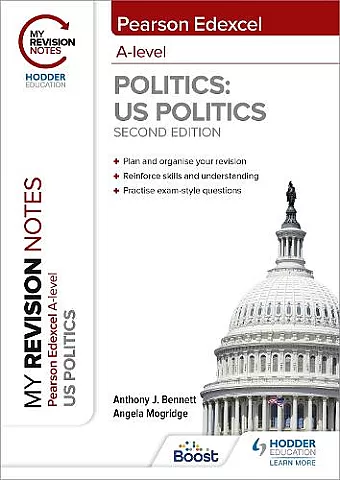 My Revision Notes: Pearson Edexcel A Level Politics: US Politics: Second Edition cover
