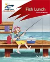 Reading Planet: Rocket Phonics – Target Practice – Fish Lunch – Red B cover