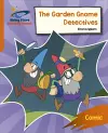 Reading Planet: Rocket Phonics – Target Practice – The Garden Gnome Detectives – Orange cover