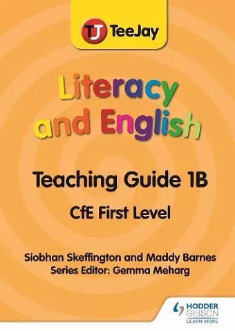 TeeJay Literacy and English CfE First Level Teaching Guide 1B cover