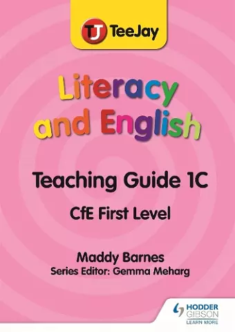 TeeJay Literacy and English CfE First Level Teaching Guide 1C cover