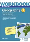 AQA A-level Geography Workbook 1: Physical Geography cover