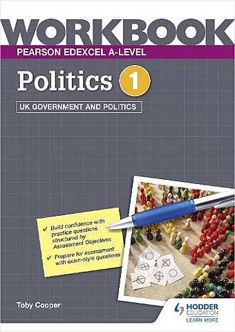 Pearson Edexcel A-level Politics Workbook 1: UK Government and Politics cover