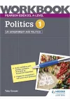 Pearson Edexcel A-level Politics Workbook 1: UK Government and Politics cover