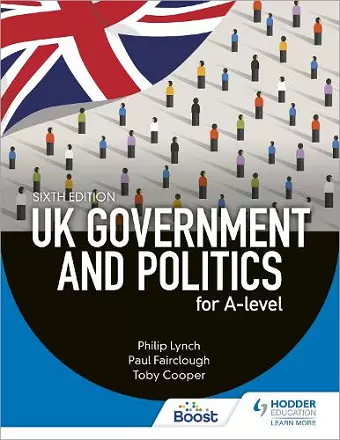 UK Government and Politics for A-level Sixth Edition cover