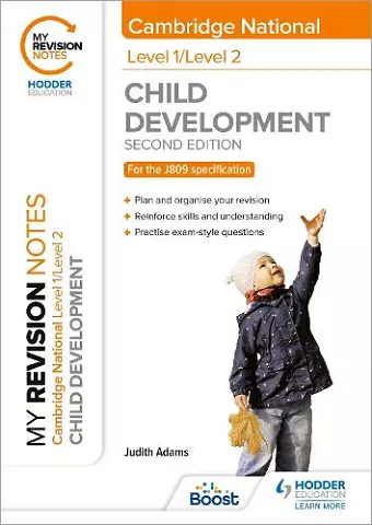 My Revision Notes: Level 1/Level 2 Cambridge National in Child Development: Second Edition cover