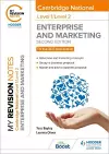 My Revision Notes: Level 1/Level 2 Cambridge National in Enterprise & Marketing: Second Edition cover