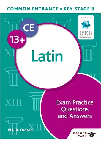 Common Entrance 13+ Latin Exam Practice Questions and Answers cover