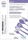My Revision Notes: WJEC Level 1/2 Vocational Award in Hospitality and Catering, Second Edition cover