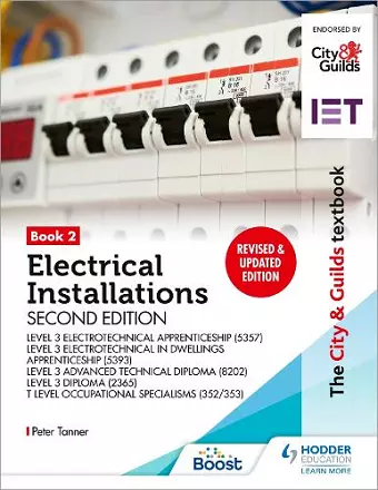 The City & Guilds Textbook: Book 2 Electrical Installations, Second Edition: For the Level 3 Apprenticeships (5357 and 5393), Level 3 Advanced Technical Diploma (8202), Level 3 Diploma (2365) & T Level Occupational Specialisms (8710) cover