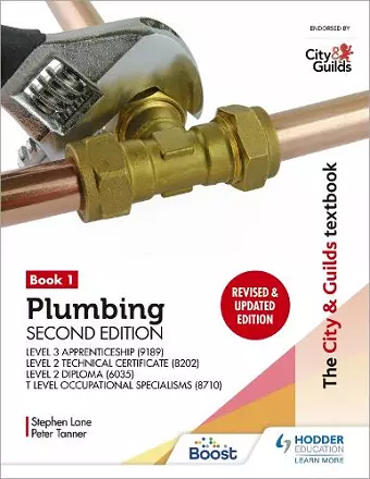 The City & Guilds Textbook: Plumbing Book 1, Second Edition: For the Level 3 Apprenticeship (9189), Level 2 Technical Certificate (8202), Level 2 Diploma (6035) & T Level Occupational Specialisms (8710) cover