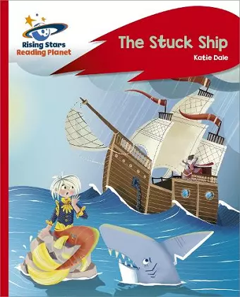 Reading Planet - The Stuck Ship - Red C: Rocket Phonics cover
