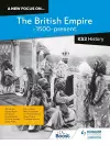 A new focus on...The British Empire, c.1500–present for KS3 History cover