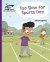 Reading Planet - Too Slow for Sports Day - Purple: Galaxy cover