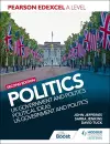 Pearson Edexcel A Level Politics 2nd edition: UK Government and Politics, Political Ideas and US Government and Politics cover