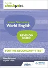 Cambridge Checkpoint Lower Secondary World English for the Secondary 1 Test Revision Guide cover