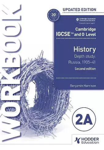 Cambridge IGCSE and O Level History Workbook 2A - Depth study: Russia, 1905–41 2nd Edition cover