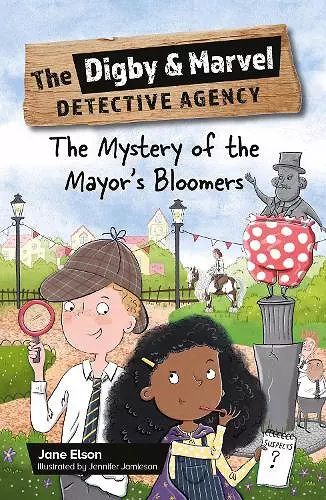 Reading Planet KS2: The Digby and Marvel Detective Agency: The Mystery of the Mayor's Bloomers - Stars/Lime cover