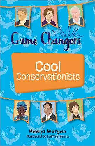 Reading Planet KS2: Game Changers: Cool Conservationists - Stars/Lime cover