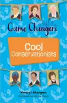 Reading Planet KS2: Game Changers: Cool Conservationists - Stars/Lime cover