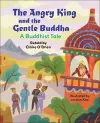 Reading Planet KS2: The Angry King and the Gentle Buddha: A Tale from Buddhism - Stars/Lime cover
