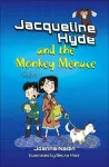 Reading Planet KS2: Jacqueline Hyde and the Monkey Menace - Mercury/Brown cover