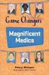 Reading Planet KS2: Game Changers: Magnificent Medics - Mercury/Brown cover