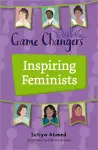 Reading Planet KS2: Game Changers: Inspiring Feminists - Earth/Grey cover