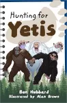 Reading Planet KS2: Hunting for Yetis - Earth/Grey cover