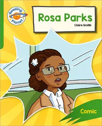 Reading Planet: Rocket Phonics - Target Practice - Rosa Parks - Green cover