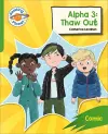 Reading Planet: Rocket Phonics – Target Practice - Alpha 3: Thaw Out - Green cover