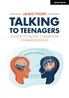 Talking to Teenagers: A guide to skilful classroom communication cover