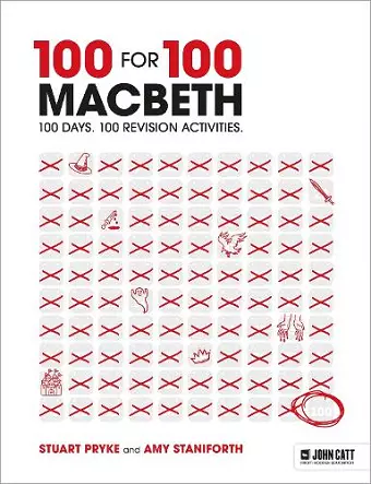 100 for 100 – Macbeth: 100 days. 100 revision activities cover