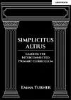 Simplicitus Altius: Leading the Interconnected Primary Curriculum cover