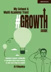 My School & Multi Academy Trust Growth Guide cover